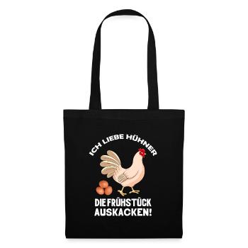 Ich liebe Hühner die Frühstück kacken Huhn Sprüche - Stoffbeutel - Schwarz - Vorne