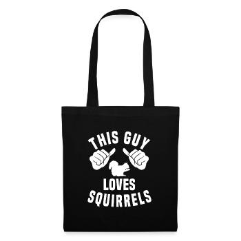 This guy loves squirrels - Tote Bag - black - Front