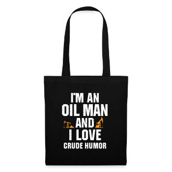 Funny oilfield worker oil rig Qoute - Tote Bag - black - Front