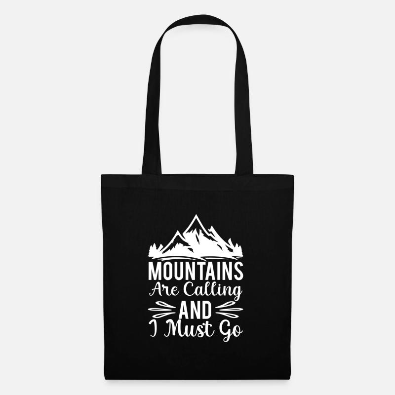 The Mountains are Calling and I must Go - Stoffbeutel - Schwarz