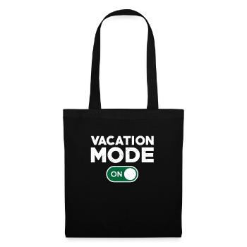 Fun vacation mode turned on - Tote Bag - black - Front