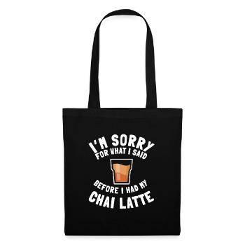 Chai Latte Quote Love Spiced Chai Tea - Tote Bag - black - Front