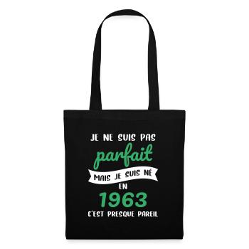 Anniversaire 60 ans - Pas parfait mais né en 1963 - Sac en tissu - noir - Devant