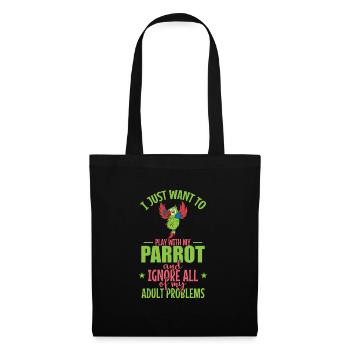 I Just want to Play with my Parrot Animal Bird - Tote Bag - black - Front