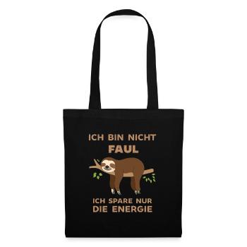 Ich bin nicht Faul ich spare Energie ein Faultier - Stoffbeutel - Schwarz - Vorne