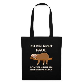 Ich bin nicht Faul ich spare Energie ein Faultier - Stoffbeutel - Schwarz - Vorne