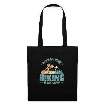 Dad is my Name Hiking is my Game Nature Hobby - Tote Bag - black - Front