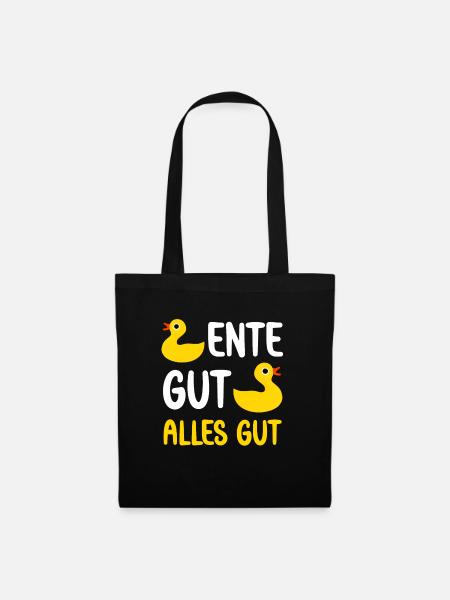 Ente gut alles gut lustige Enten Sprüche süße Ente - Stoffbeutel - Schwarz