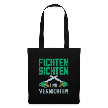 Fichten sichten und vernichten lustige Holzfäller - Stoffbeutel - Schwarz - Vorne