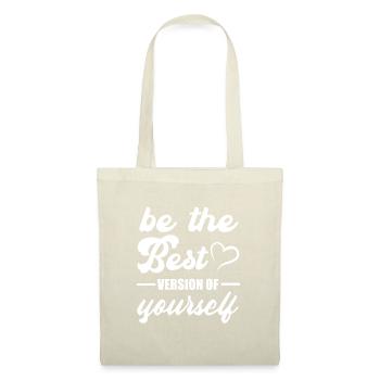 Soyez la meilleure version de vous-même motivation Citations - Sac en tissu - nature - Devant