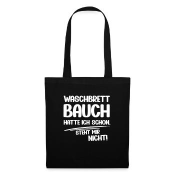 Waschbrett Bauch hatte ich schon lustige Sprüche - Stoffbeutel - Schwarz - Vorne