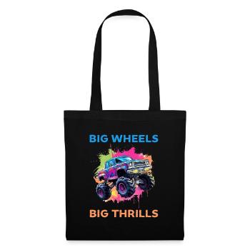 Big Wheels big thrills funny Truck Cars Sayings - Stoffbeutel - Schwarz - Vorne