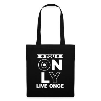 You only live once man lebt nur ein mal Spruch - Stoffbeutel - Schwarz - Vorne