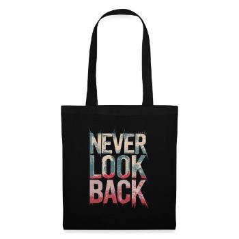 Never Look Back Ermutigendes Motivationszitat - Stoffbeutel - Schwarz - Vorne
