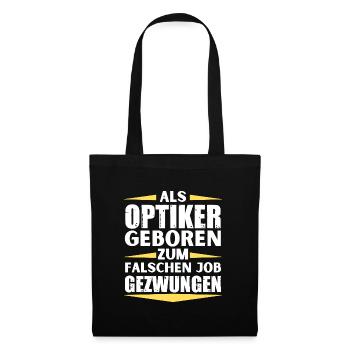 Optician landed in the wrong job - Tote Bag - black - Front