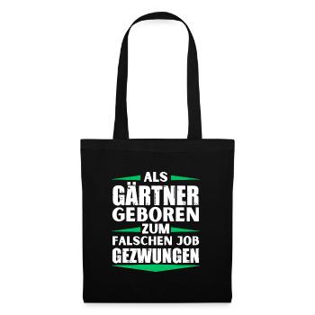 Gardener landed in the wrong job - Tote Bag - black - Front