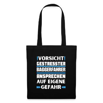 Do not approach stressed excavator driver! - Tote Bag - black - Front