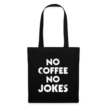 Kaffee No Coffee No Jokes - Tote Bag - black - Front