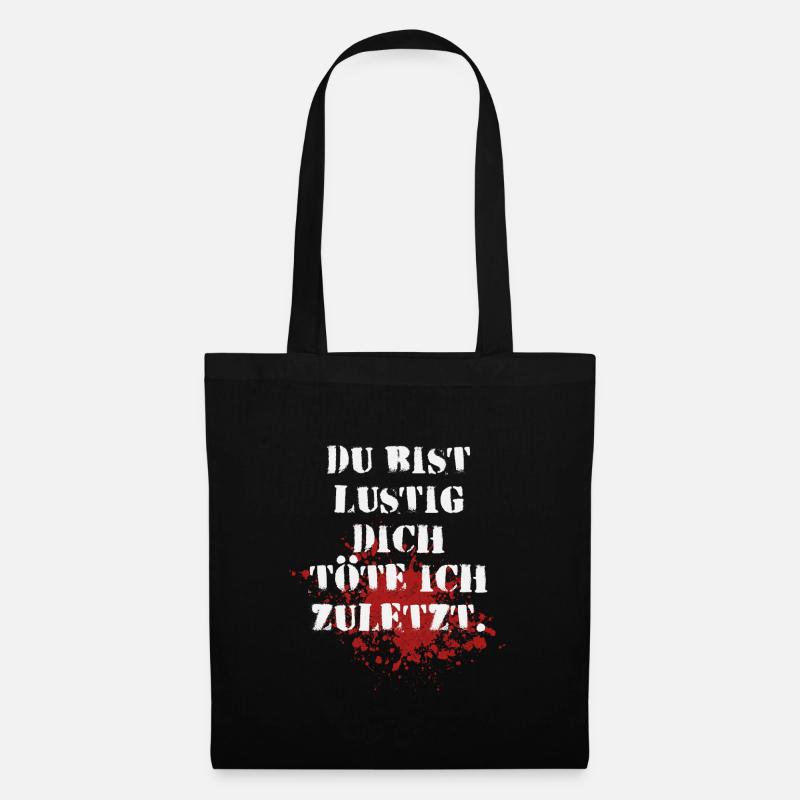 Dich töte ich zuletzt. - Stoffbeutel - Schwarz