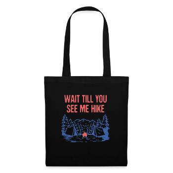 Attendez jusqu’à ce que vous me voyiez Randonnée Randonnée Randonnée En montagne - Sac en tissu - noir - Devant