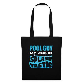 Pool Guy Cleaner Pool Service My Job Is Splash - Stoffbeutel - Schwarz - Vorne