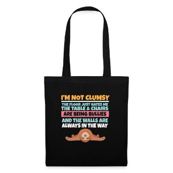 I'm Not Clumsy The Floor Hates Me Foolish Sloth - Stoffbeutel - Schwarz - Vorne