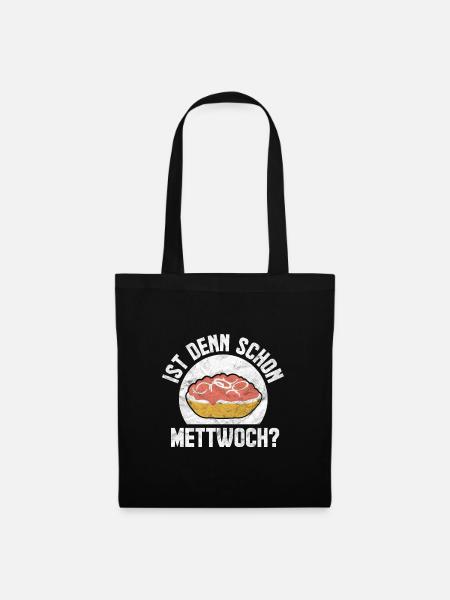 Ist denn schon Mettwoch? - Stoffbeutel - Schwarz