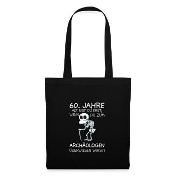 60 Jahre Geburtstag lustiges Sprüche Geschenk - Stoffbeutel - Schwarz - Vorne