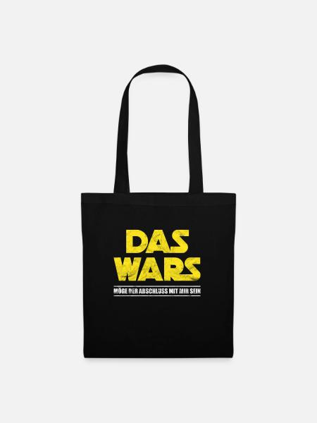 Das wars möge der Abschluss mit mir sein - Stoffbeutel - Schwarz