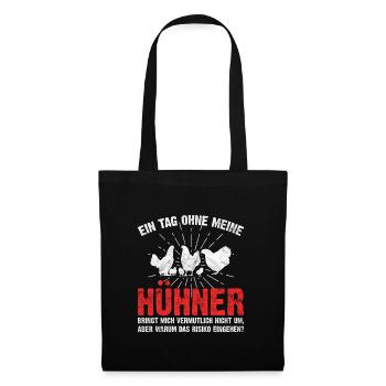 Hühner - Lustige Hühner Sprüche Geschenkidee - Stoffbeutel - Schwarz - Vorne