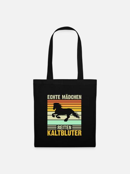 Echte Mädchen reiten Kaltblüter - Stoffbeutel - Schwarz