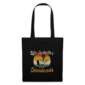 Life is better with Dividends / Aktien - Stoffbeutel - Schwarz - Vorne