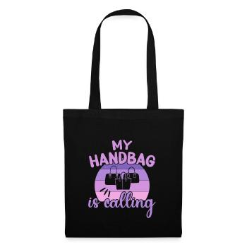 My Handbag is Calling / Handbag Shopping - Tote Bag - black - Front