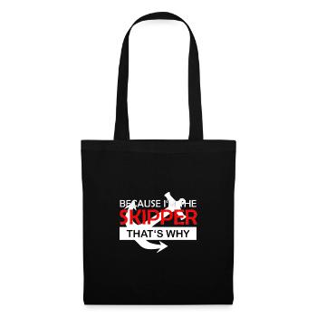 Because I'm the skipper, that's why - Captain - Tote Bag - black - Front