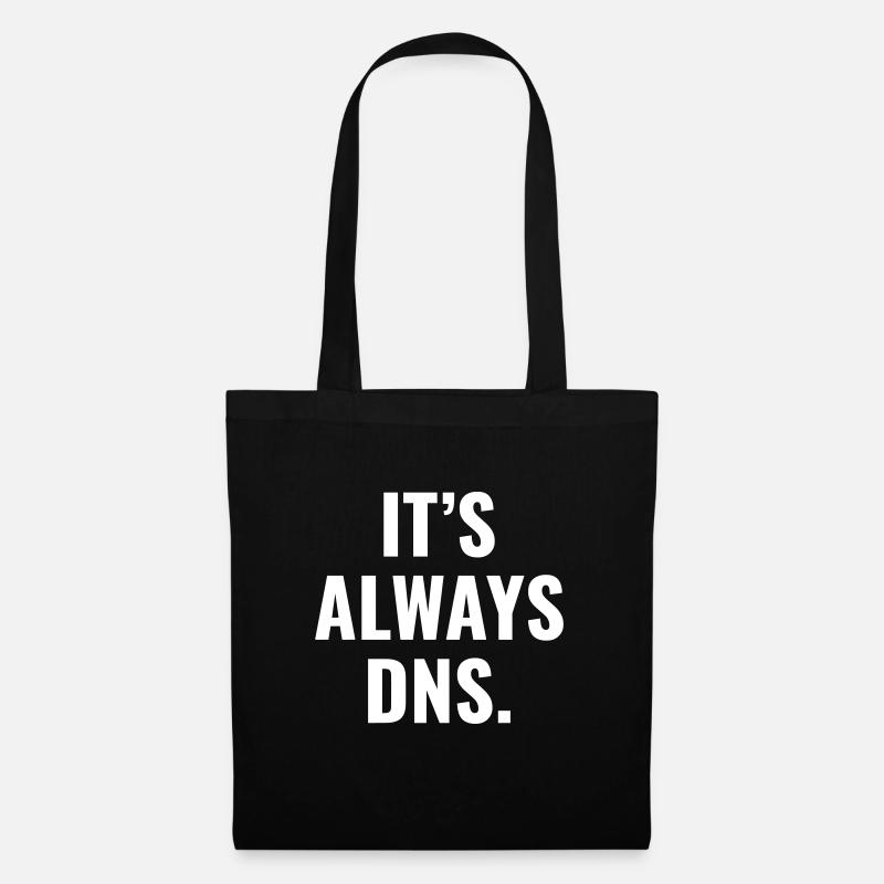 It's Always DNS Network Administrator Tech Support - Tote Bag - black