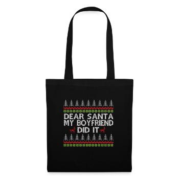 Dear Santa My Boyfriend Did It Ugly Christmas - Stoffbeutel - Schwarz - Vorne
