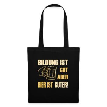 Education is good, but beer is good, education beer - Tote Bag - black - Front