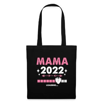 Mama 2022 Laden Mutter Muttertag Werdende Mama Loa - Stoffbeutel - Schwarz - Vorne