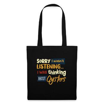 Penser aux huîtres Seafood Chef Funny Saying - Sac en tissu - noir - Devant