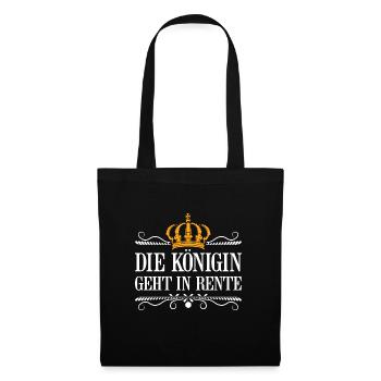 Die Königin Geht In Rente Geschenk - Stoffbeutel - Schwarz - Vorne