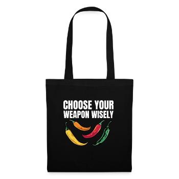 Hot Spicy Funny Choose Your Weapon Wisely Chili Lo - Tote Bag - black - Front