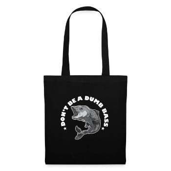 Don't Be A Dumb Bass Deep Sea Saltwater Fishing - Tote Bag - black - Front