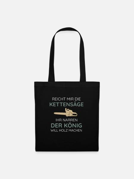 Reicht mir die Kettensäge Motorsäge - Stoffbeutel - Schwarz