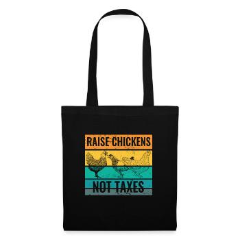 La vie à la ferme Élever des poulets Pas des taxes Ranch - Sac en tissu - noir - Devant