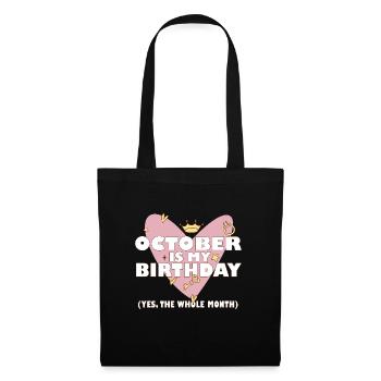 Octobre est mon anniversaire Oui tout le mois né - Sac en tissu - noir - Devant