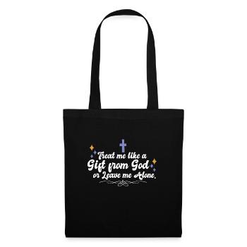 Treat Me Like A Gift From God Religious Christian - Stoffbeutel - Schwarz - Vorne
