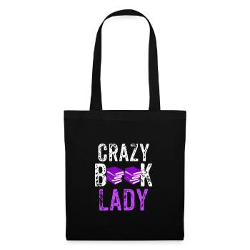 Crazy Book Lady, Librarian Gift, Book Lover Gift, Funny Book Worm Gift - Tote Bag - black - Front