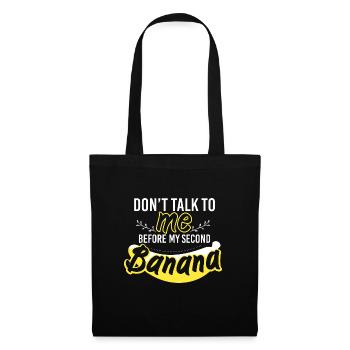 Dont Talk Two Bananas Banana Lover - Tote Bag - black - Front