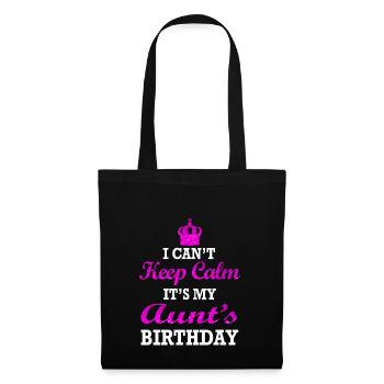 I Can't Keep Calm It's My Aunt's Birthday - Tote Bag - black - Front