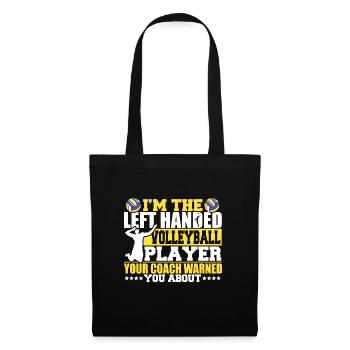 Funny I'm The Left Handed Volleyball Player Men Sp - Stoffbeutel - Schwarz - Vorne